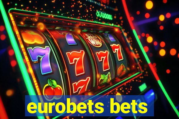 eurobets bets